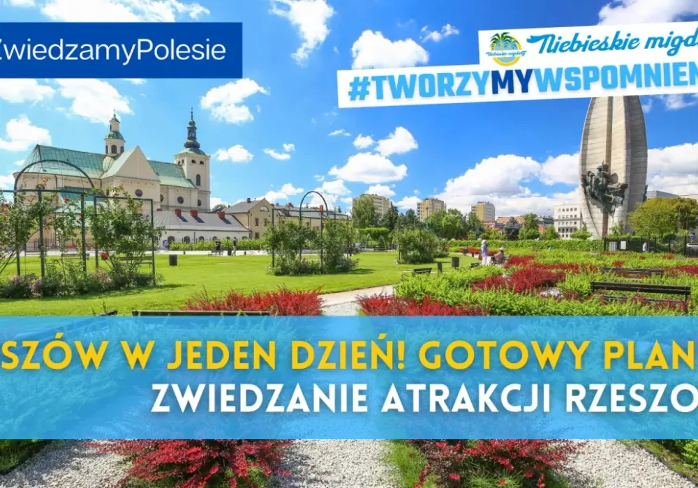 Rzeszów w weekend - Co zobaczyć? Gotowy plan zwiedzania!