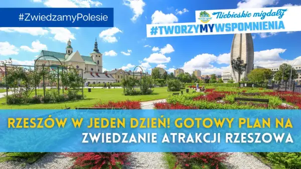 Rzeszów w weekend - Co zobaczyć? Gotowy plan zwiedzania!